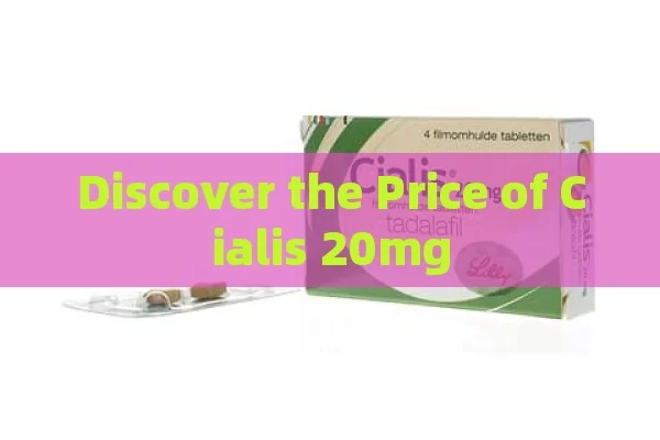 Discover the Price of Cialis 20mg