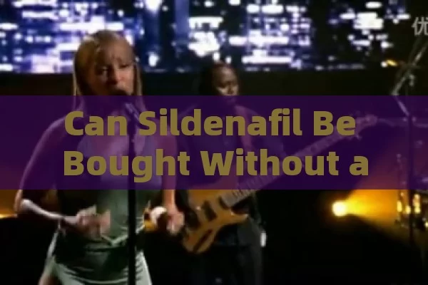 Can Sildenafil Be Bought Without a Prescription?