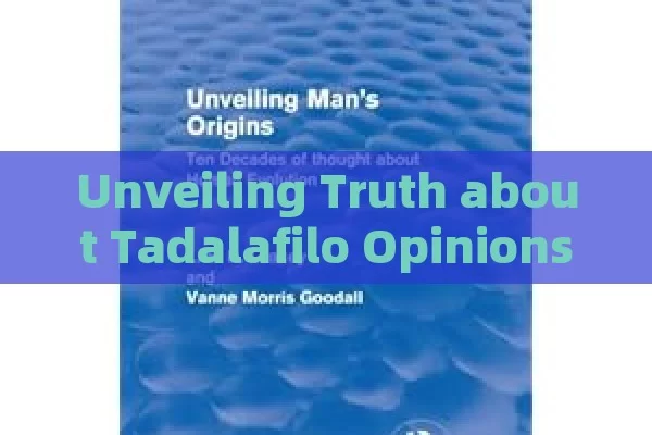 Unveiling Truth about Tadalafilo Opinions