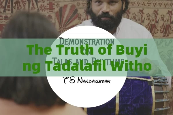 The Truth of Buying Tadalafil Without Prescription in Spain