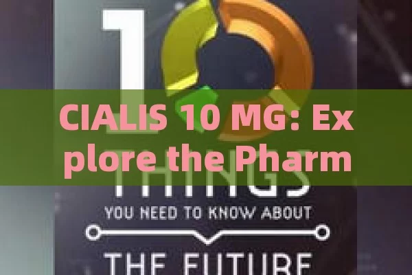 CIALIS 10 MG: Explore the Pharmacy Pricing